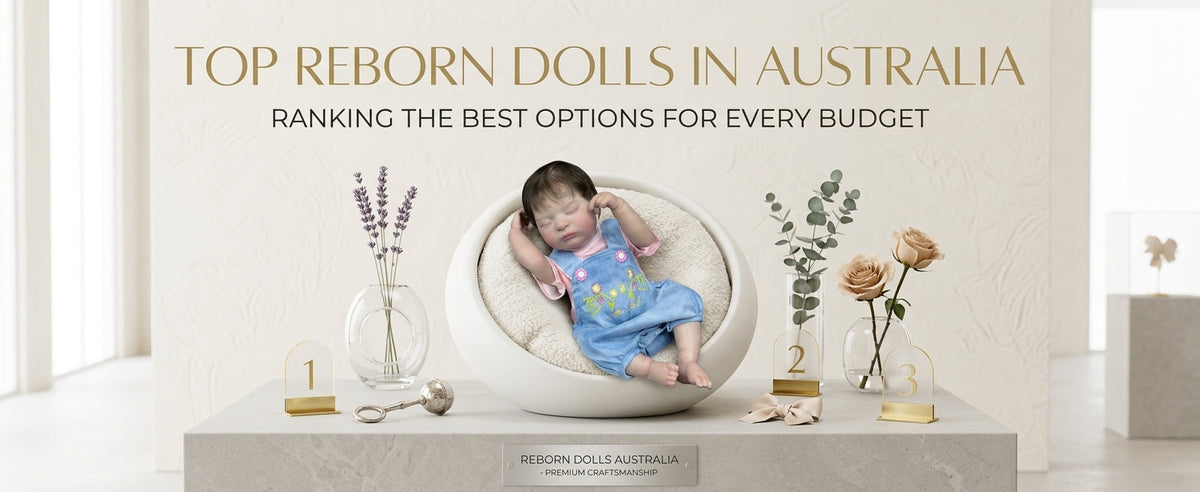 Top Reborn Dolls in Australia: The Best Picks for Any Budget